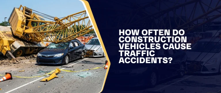 How Often Do Construction Vehicles Cause Traffic Accidents