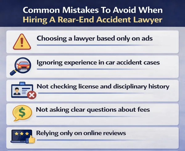 Mistakes to avoid when hiring a rear-end accident lawyer