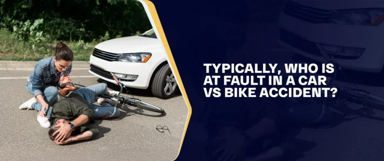 Typically, Who Is At Fault In A Car Vs Bike Accident