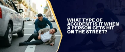 What Type Of Accident Is It When A Person Gets Hit On The Street