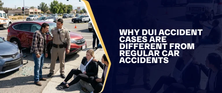 Why DUI Accident Cases Are Different From Regular Car Accidents