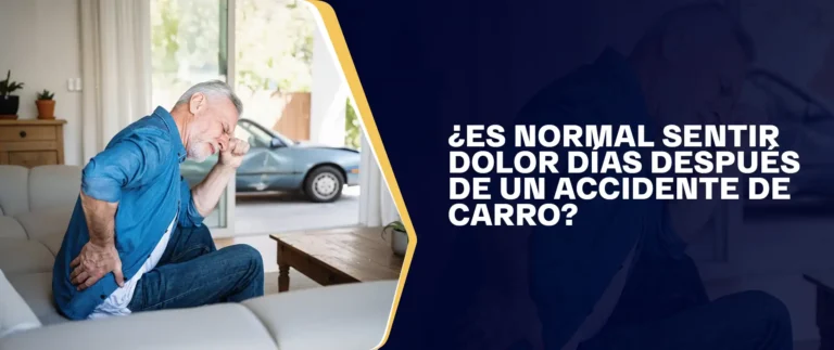 ¿Es Normal Sentir Dolor Días Después De Un Accidente De Carro?