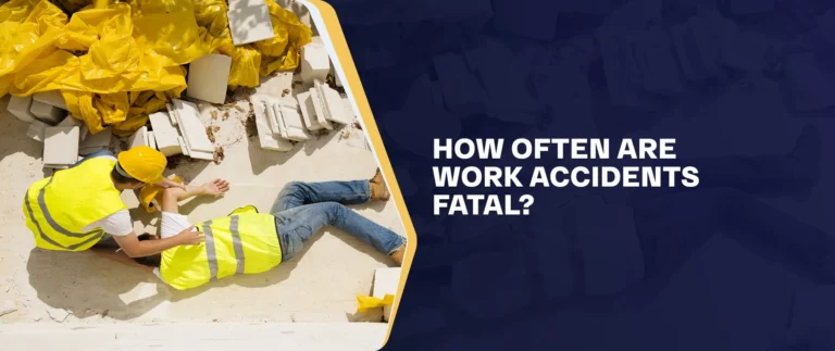 How Often Are Work Accidents Fatal?