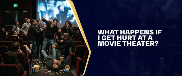 What Happens If I Get Hurt At A Movie Theater