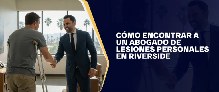 Cómo Encontrar A Un Abogado De Lesiones Personales En Riverside