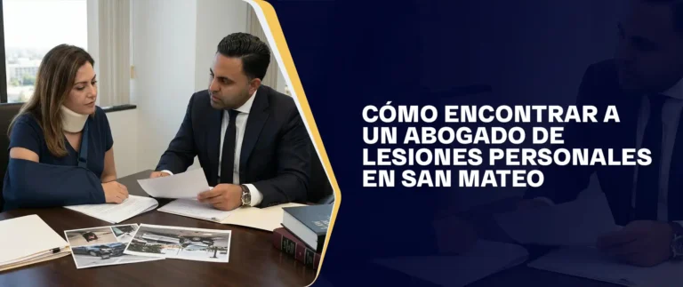 Cómo Encontrar A Un Abogado De Lesiones Personales En San Mateo