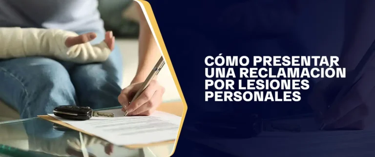 Cómo Presentar Una Reclamación Por Lesiones Personales
