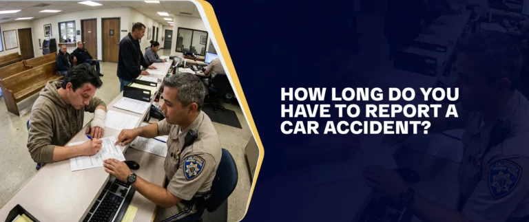 How Long Do You Have To Report A Car Accident