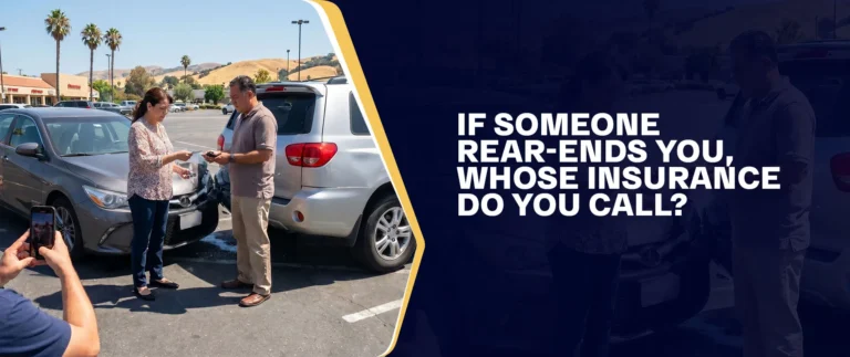 If Someone Rear-Ends You, Whose Insurance Do You Call
