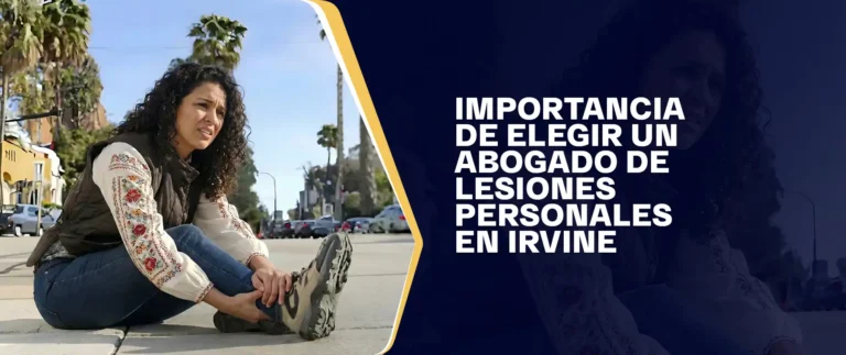 Importancia De Elegir Un Abogado De Lesiones Personales En Irvine