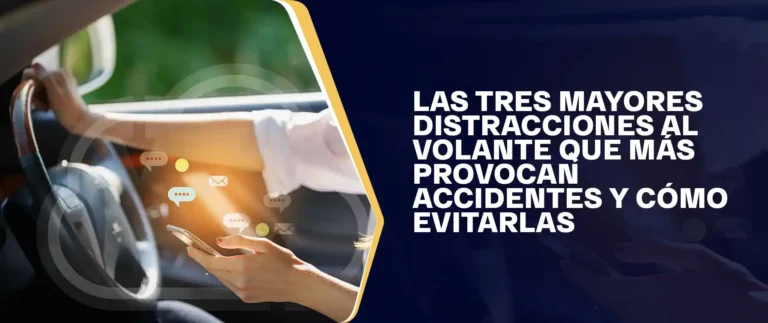 Las Tres Mayores Distracciones Al Volante Que Más Provocan Accidentes y Cómo Evitarlas