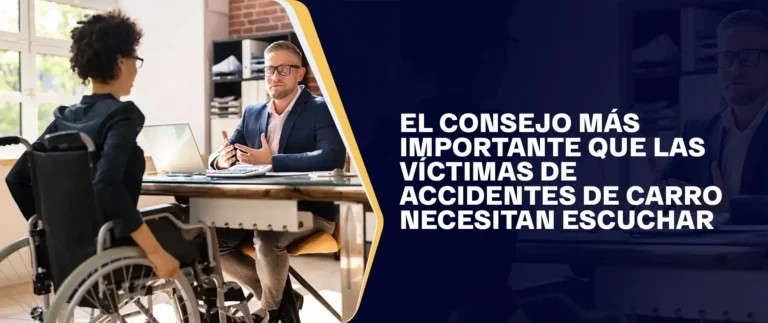 El Consejo Más Importante Que Las Víctimas De Accidentes De Carro Necesitan Escuchar