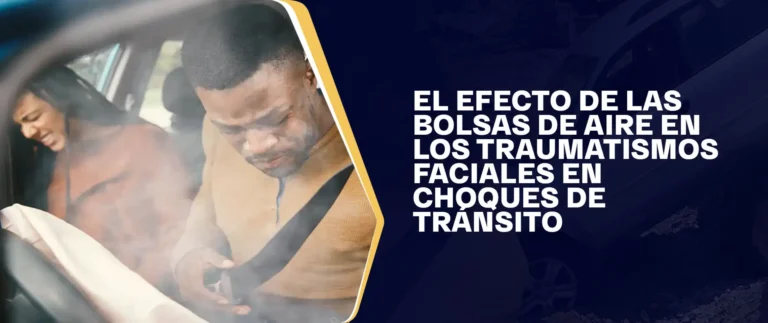 El Efecto De Las Bolsas De Aire En Los Traumatismos Faciales En Choques De Tránsito