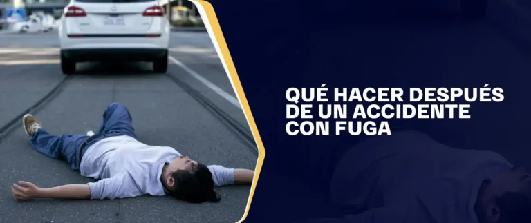 Qué Hacer Después De Un Accidente Con Fuga