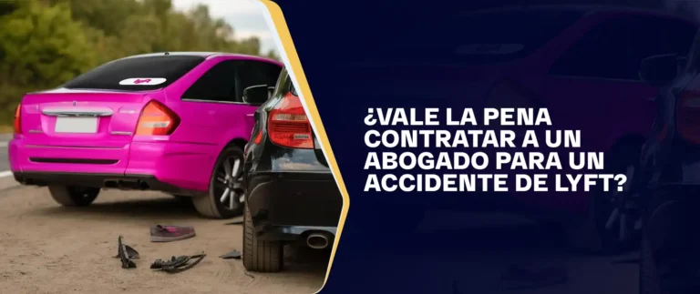 ¿Vale La Pena Contratar A Un Abogado Por Un Accidente De Lyft?