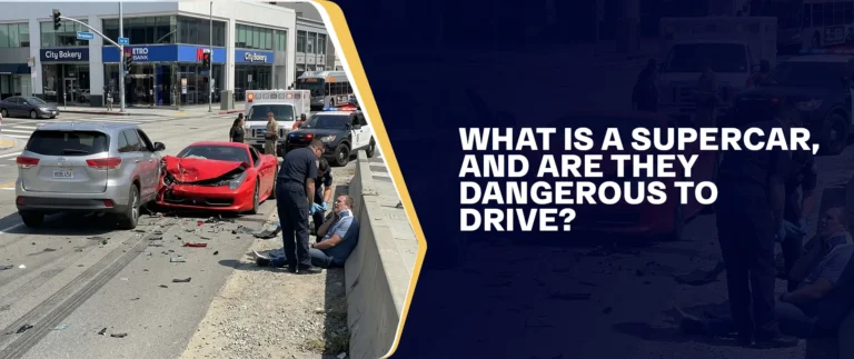 What Is A Supercar, And Are They Dangerous To Drive
