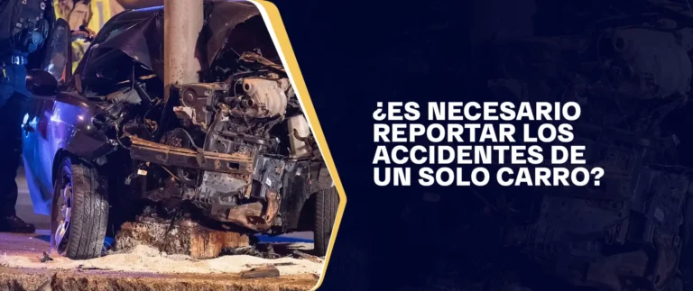 ¿Es Necesario Reportar Los Accidentes De Un Solo Carro?