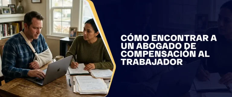 Cómo Encontrar A Un Abogado De Compensación Al Trabajador