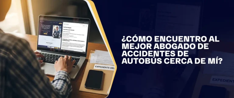 ¿Cómo Encuentro Al Mejor Abogado De Accidentes De Autobús Cerca De Mí?