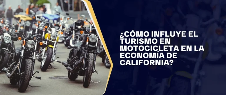 ¿Cómo Influye El Turismo En Motocicleta En La Economía De California?