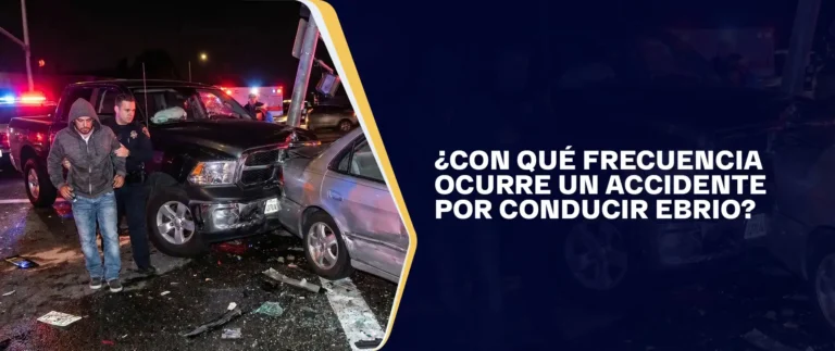 ¿Con Qué Frecuencia Ocurre Un Accidente Por Conducir Ebrio?