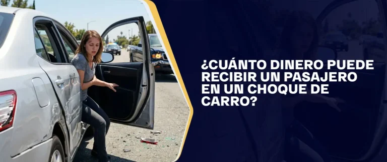 ¿Cuánto Dinero Puede Recibir Un Pasajero En Un Choque De Carro?