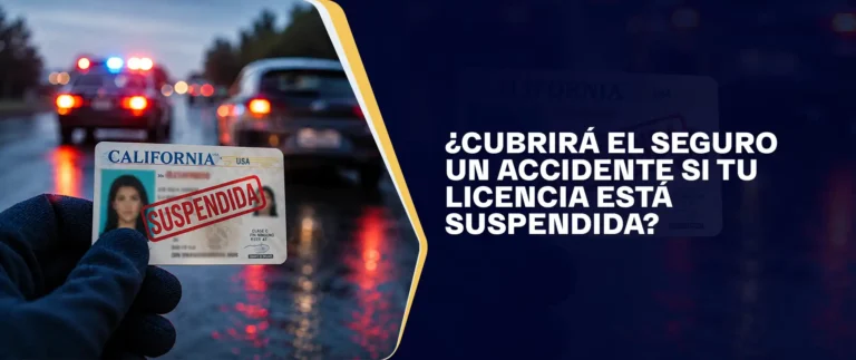 ¿Cubrirá El Seguro Un Accidente Si Tu Licencia Está Suspendida?