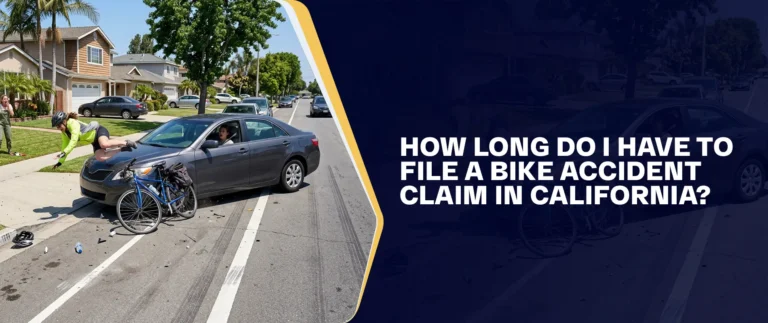How Long Do I Have To File A Bike Accident Claim In California