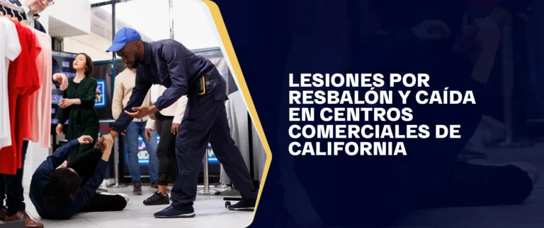Lesiones Por Resbalón Y Caída En Centros Comerciales De California