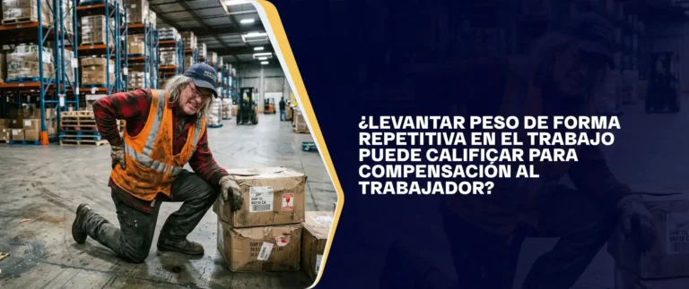 Levantar Peso De Forma Repetitiva En El Trabajo Puede Calificar Para Compensación Al Trabajador