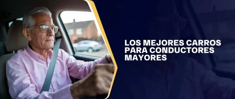 Los Mejores Carros Para Conductores Mayores