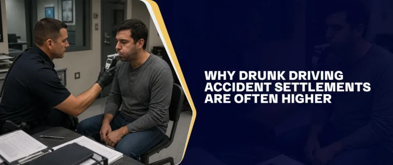 Why Drunk Driving Accident Settlements Are Often Higher