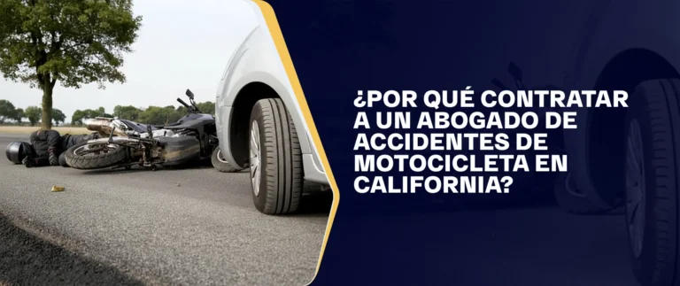 ¿Por Qué Contratar A Un Abogado De Accidentes De Motocicleta En California