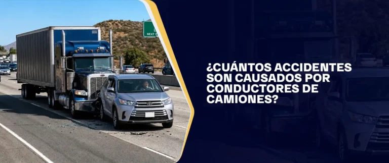 ¿Cuántos Accidentes Son Causados Por Conductores De Camiones?