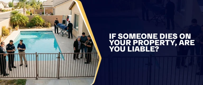 If Someone Dies On Your Property, Are You Liable