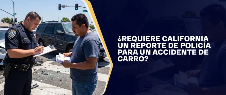 ¿Requiere California Un Reporte De Policía Para Un Accidente De Carro?