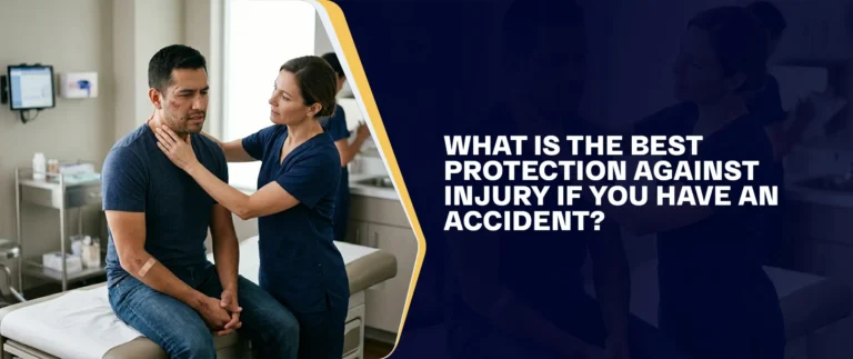 What Is The Best Protection Against Injury If You Have An Accident