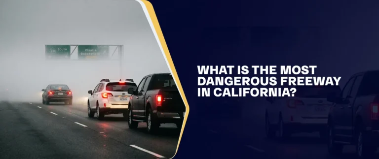 What Is The Most Dangerous Freeway In California?