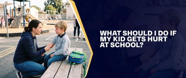 What Should I Do If My Kid Gets Hurt At School