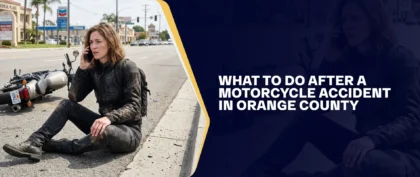 What To Do After A Motorcycle Accident In Orange County