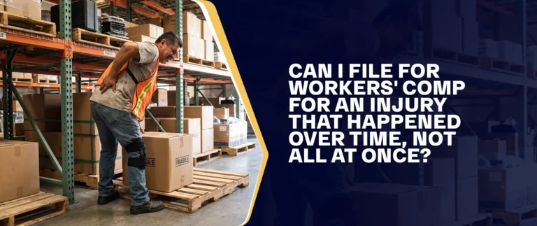 Can I File for Workers’ Comp for an Injury That Happened over Time, Not All at Once