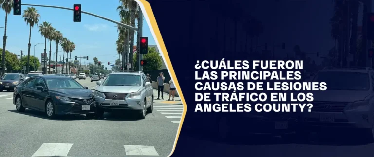 ¿Cuáles Fueron Las Principales Causas De Lesiones De Tráfico En Los Angeles County?