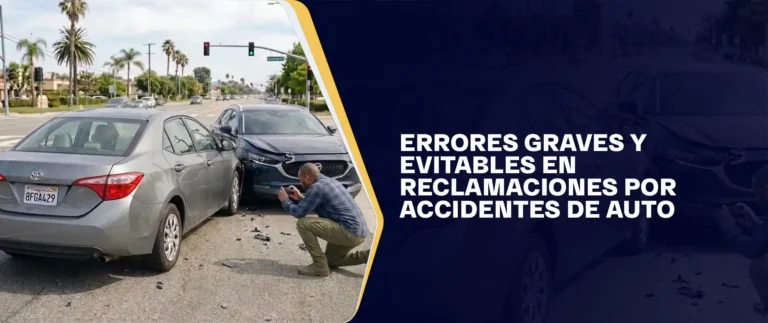 Errores Graves Y Evitables En Reclamaciones Por Accidentes De Auto