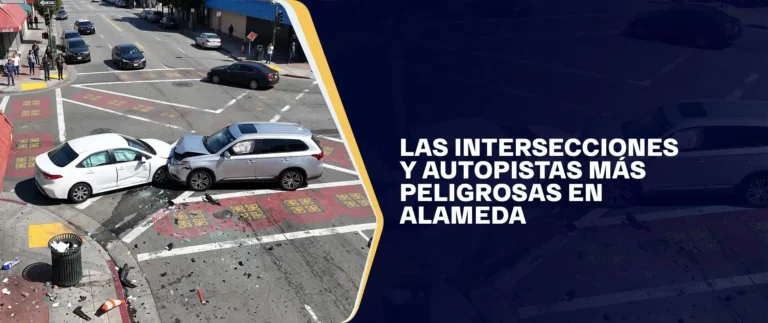 Las Intersecciones Y Autopistas Más Peligrosas En Alameda