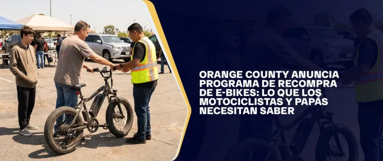 Orange County Anuncia Programa De Recompra De E-Bikes: Lo Que Los Motociclistas Y Papás Necesitan Saber