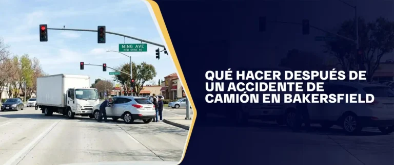 Qué Hacer Después De Un Accidente De Camión En Bakersfield