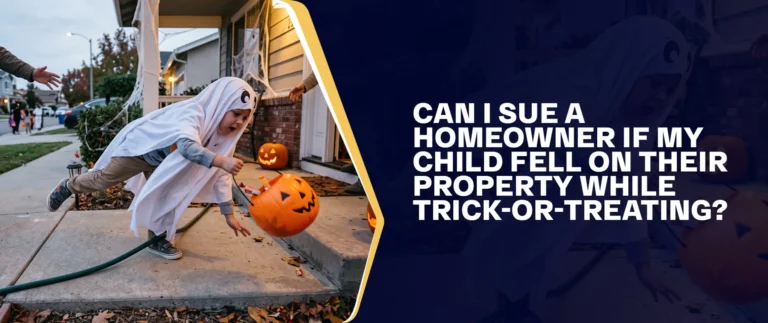 Can I Sue a Homeowner If My Child Fell on Their Property While Trick-or-Treating?