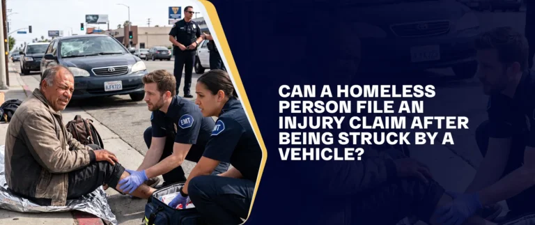 Can a Homeless Person File an Injury Claim After Being Struck by a Vehicle