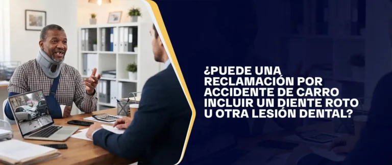 ¿Puede Una Reclamación Por Accidente De Carro Incluir Un Diente Roto U Otra Lesión Dental?