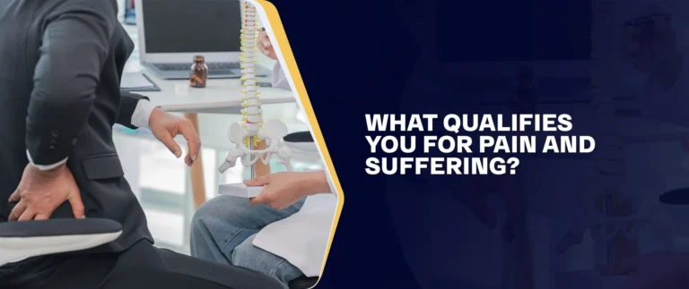 What Qualifies You for Pain and Suffering